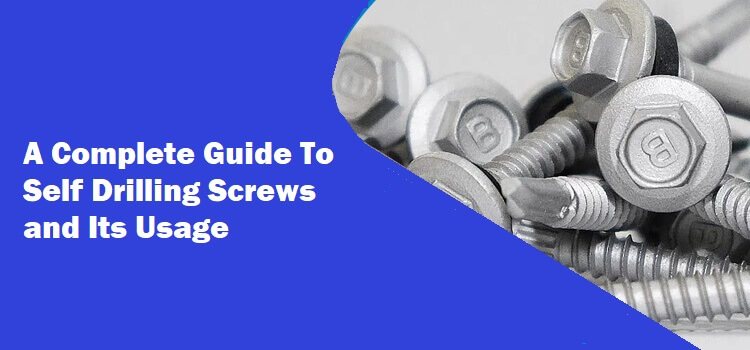 Complete Guide Of Self Drilling Screws - Screwexpert